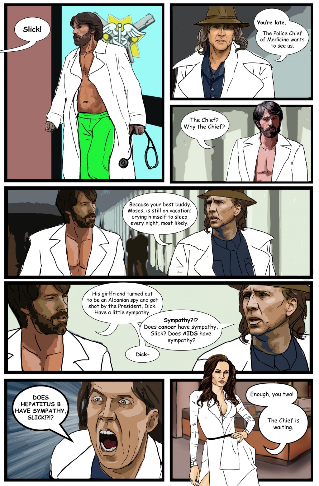 Yeah, you two! God, Solomon. You really shouldn't antagonize him like that.